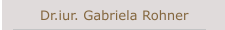 Dr.iur. Gabriela Rohner